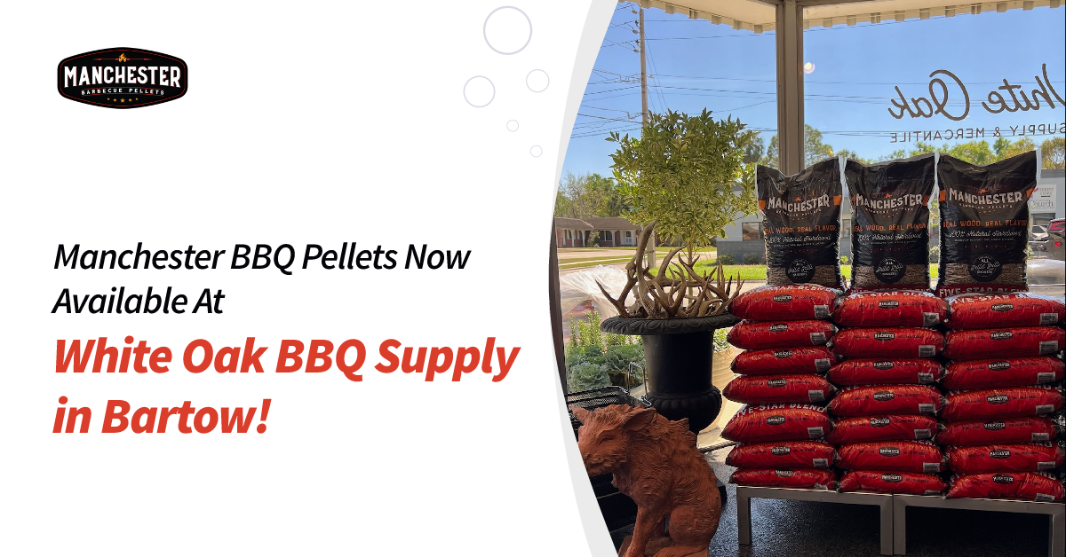 Manchester Manchester Barbecue Pellets Are Now Available at White Oak BBQ Supply in Bartow, Florida!!